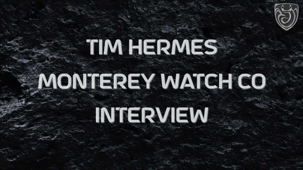 Monterey Watch Co Interview