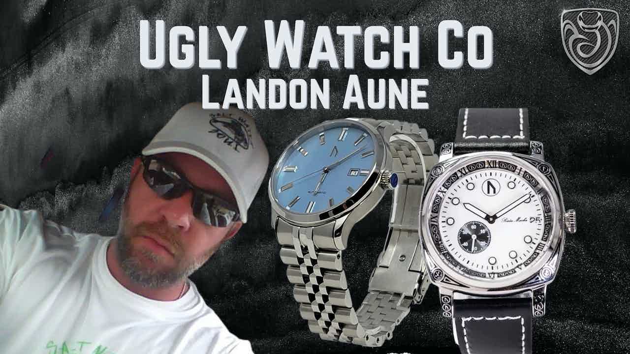 Landon Aune Interview, Ugly Watch Co.