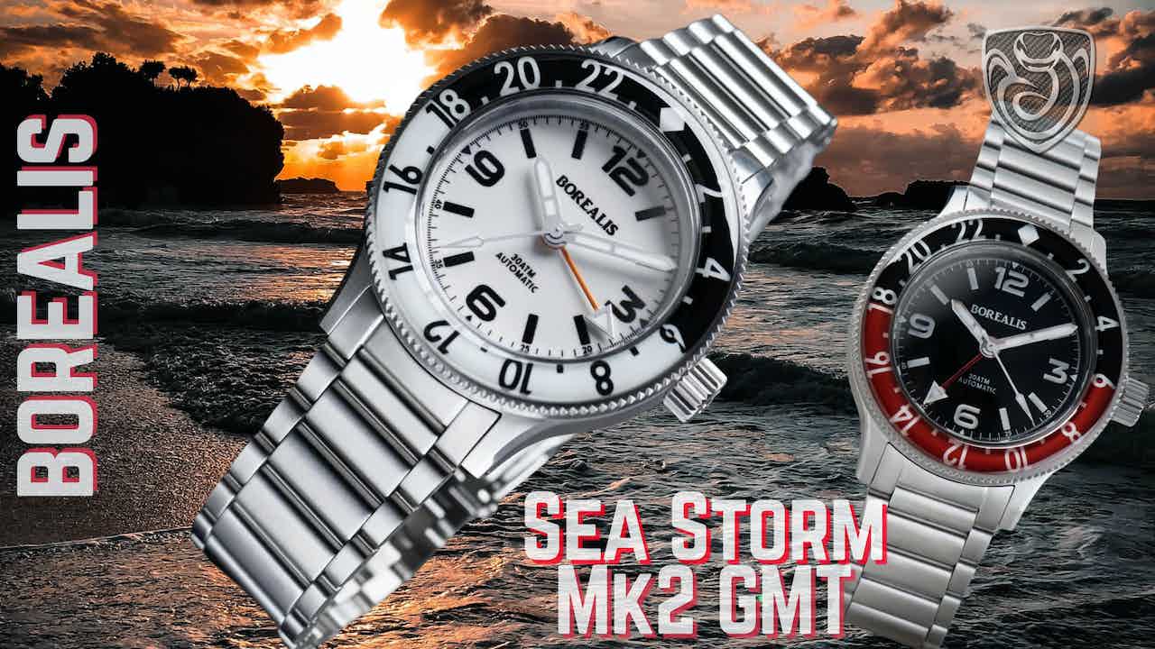 Borealis Sea Storm Mk2 GMT Review